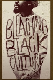 Bleaching Black Culture-voll