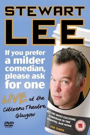 Stewart Lee: If You Prefer a Milder Comedian, Please Ask for One-voll