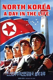North Korea: A Day in the Life-voll