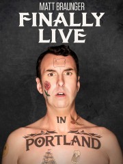 Matt Braunger: Finally Live in Portland-voll