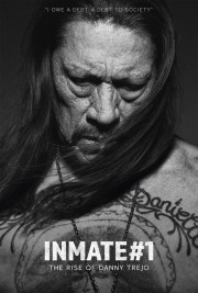 Inmate #1: The Rise of Danny Trejo-voll