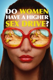 Do Women Have a Higher Sex Drive?-voll