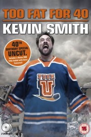Kevin Smith: Too Fat For 40-voll