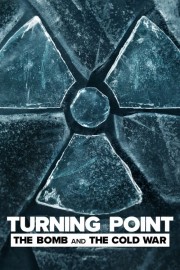 Turning Point: The Bomb and the Cold War-voll