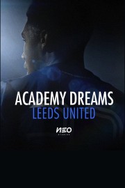 Academy Dreams: Leeds United-voll