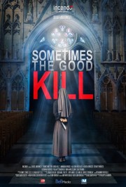 Sometimes the Good Kill-voll