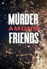Murder among friends-voll