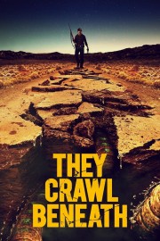 They Crawl Beneath-voll