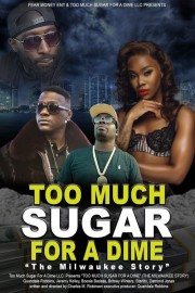Too Much Sugar for a Dime: The Milwaukee Story-voll