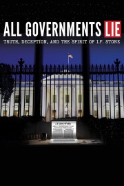 All Governments Lie: Truth, Deception, and the Spirit of I.F. Stone-voll