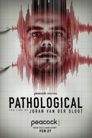 Pathological: The Lies of Joran van der Sloot-voll