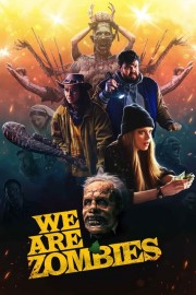 We Are Zombies-voll