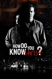 How Do You Know Chris?-voll