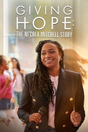 Giving Hope: The Ni'cola Mitchell Story-voll
