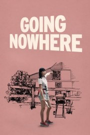 Going Nowhere-voll
