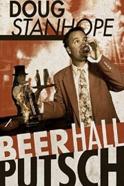 Doug Stanhope: Beer Hall Putsch-voll