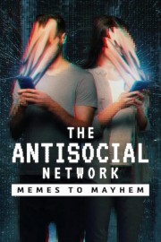 The Antisocial Network: Memes to Mayhem-voll