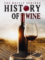 The Mostly Serious History of Wine-voll