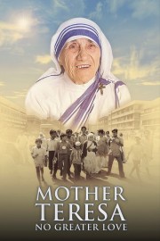 Mother Teresa: No Greater Love-voll