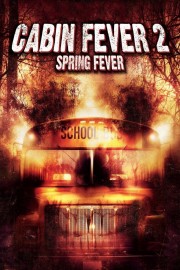 Cabin Fever 2: Spring Fever-voll