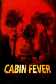 Cabin Fever-voll