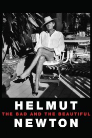 Helmut Newton: The Bad and the Beautiful-voll