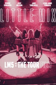 Little Mix: LM5: The Tour Film-voll