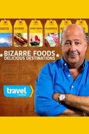 Bizarre Foods: Delicious Destinations-voll
