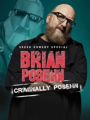 Brian Posehn: Criminally Posehn-voll