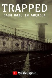 Trapped: Cash Bail In America-voll