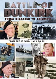 Battle of Dunkirk: From Disaster to Triumph-voll