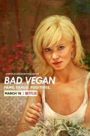 Bad Vegan: Fame. Fraud. Fugitives.-voll