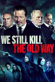 We Still Kill the Old Way-voll