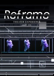 Reframe THEATER EXPERIENCE with you-voll