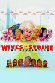 Wives on Strike: The Revolution-voll