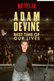 Adam Devine: Best Time of Our Lives-voll