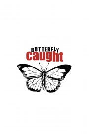 Butterfly Caught-voll