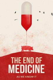 The End of Medicine-voll