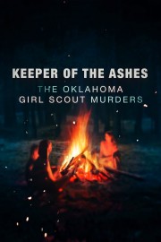 Keeper of the Ashes: The Oklahoma Girl Scout Murders-voll
