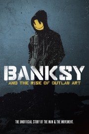 Banksy and the Rise of Outlaw Art-voll