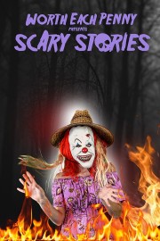 Worth Each Penny Presents Scary Stories-voll