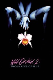 Wild Orchid II: Two Shades of Blue-voll