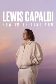 Lewis Capaldi: How I'm Feeling Now-voll