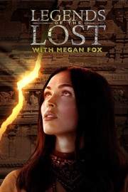 Legends of the Lost With Megan Fox-voll