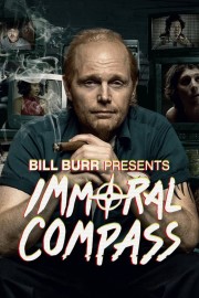 Bill Burr Presents Immoral Compass-voll