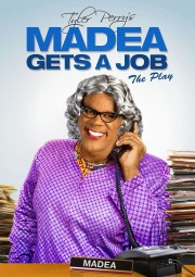 Tyler Perry's Madea Gets A Job - The Play-voll