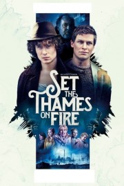Set the Thames on Fire-voll