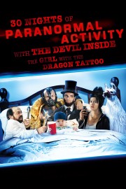 30 Nights of Paranormal Activity With the Devil Inside the Girl With the Dragon Tattoo-voll