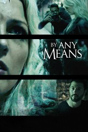 By Any Means-voll