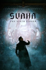 Svaha: The Sixth Finger-voll